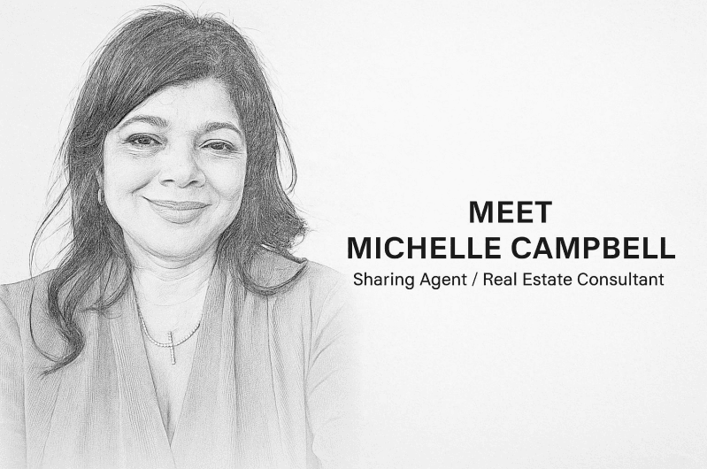 Meet Michelle Campbell — Sharing Agent / Real Estate Consultant